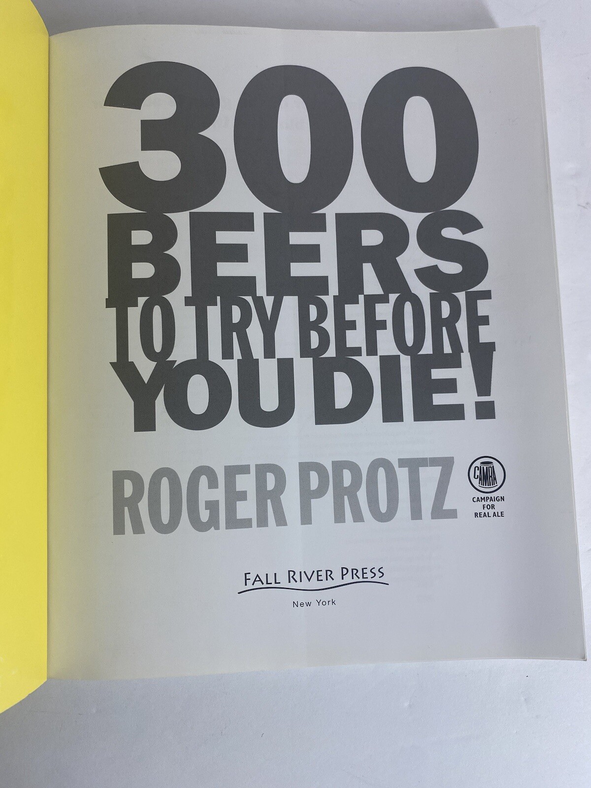 Beer Lovers Gift Book 300 Beers To Try Before You Die Roger Prontz 302 Pages