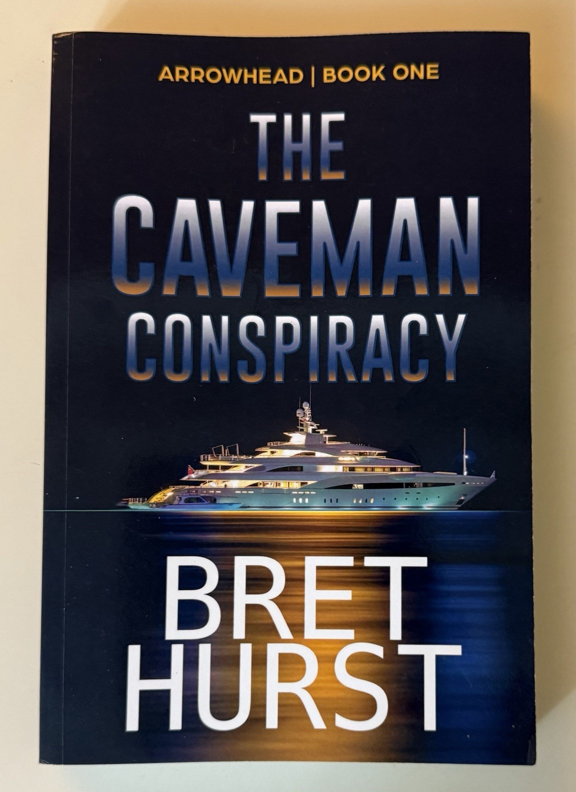 The Caveman Conspiracy: An Arrowhead Thriller
