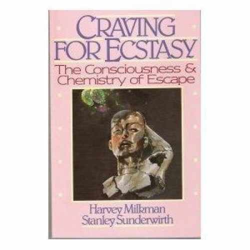 Craving for Ecstasy: The – Paperback, by Milkman Harvey B.; – Very Good