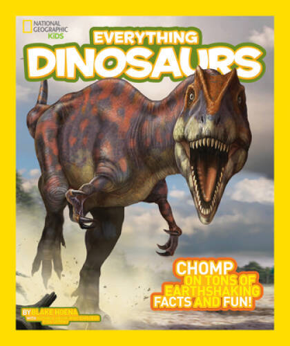 National Geographic Kids Everything Dinosaurs: Chomp on Tons of Eart – VERY GOOD