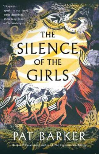 The Silence of the Girls – Paperback By Barker, Pat – GOOD