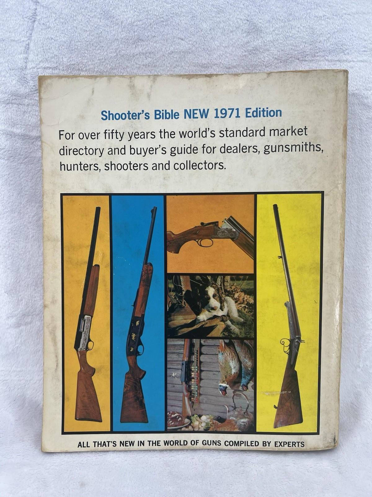 Shooter’s Bible No. 62 1971 Edition by Stoeger Publishing Company, 576 Pages