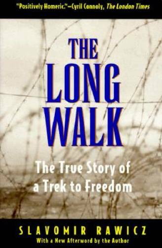 The Long Walk: The True Story of a Trek to Freedom – Paperback – GOOD