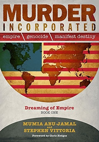 Murder Incorporated: Empire, Genocide, and Manifest Destiny: Dreaming of – GOOD