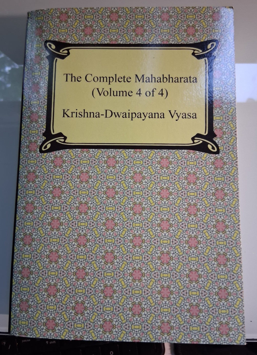 The Complete Mahabharata Volume 4 Of 4 Krishna Dwaipayana Vyasa Mahabharat Book
