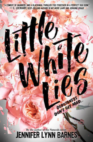 Little White Lies (Debutantes) – Hardcover By Barnes, Jennifer Lynn – VERY GOOD