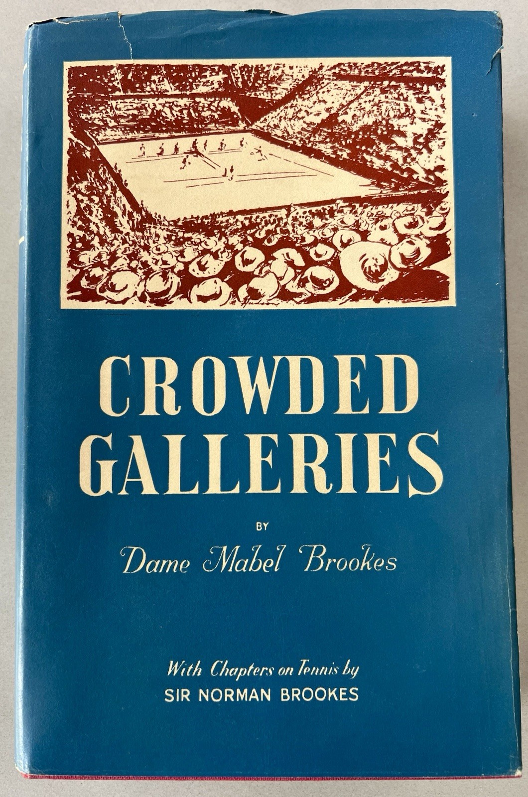 Vintage 1957 Crowded Galleries By Dame Mabel Brookes Hardcover Book