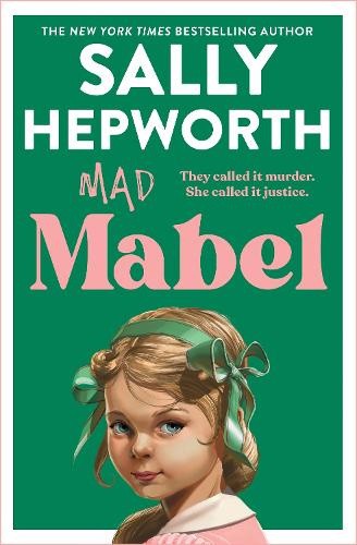 Mad Mabel by Sally Hepworth [Paperback]
