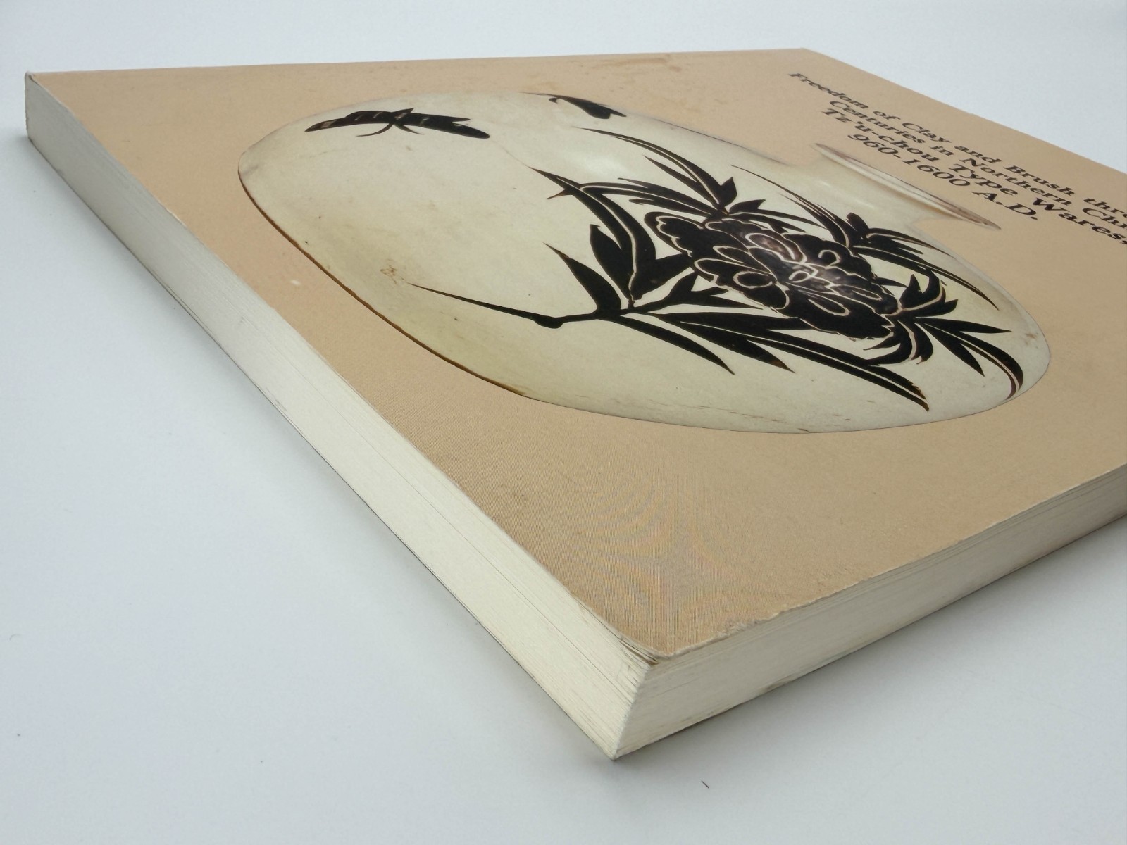Freedom of Clay and Brush Through Seven Centuries 960-1600 AD by Yutaka Mino