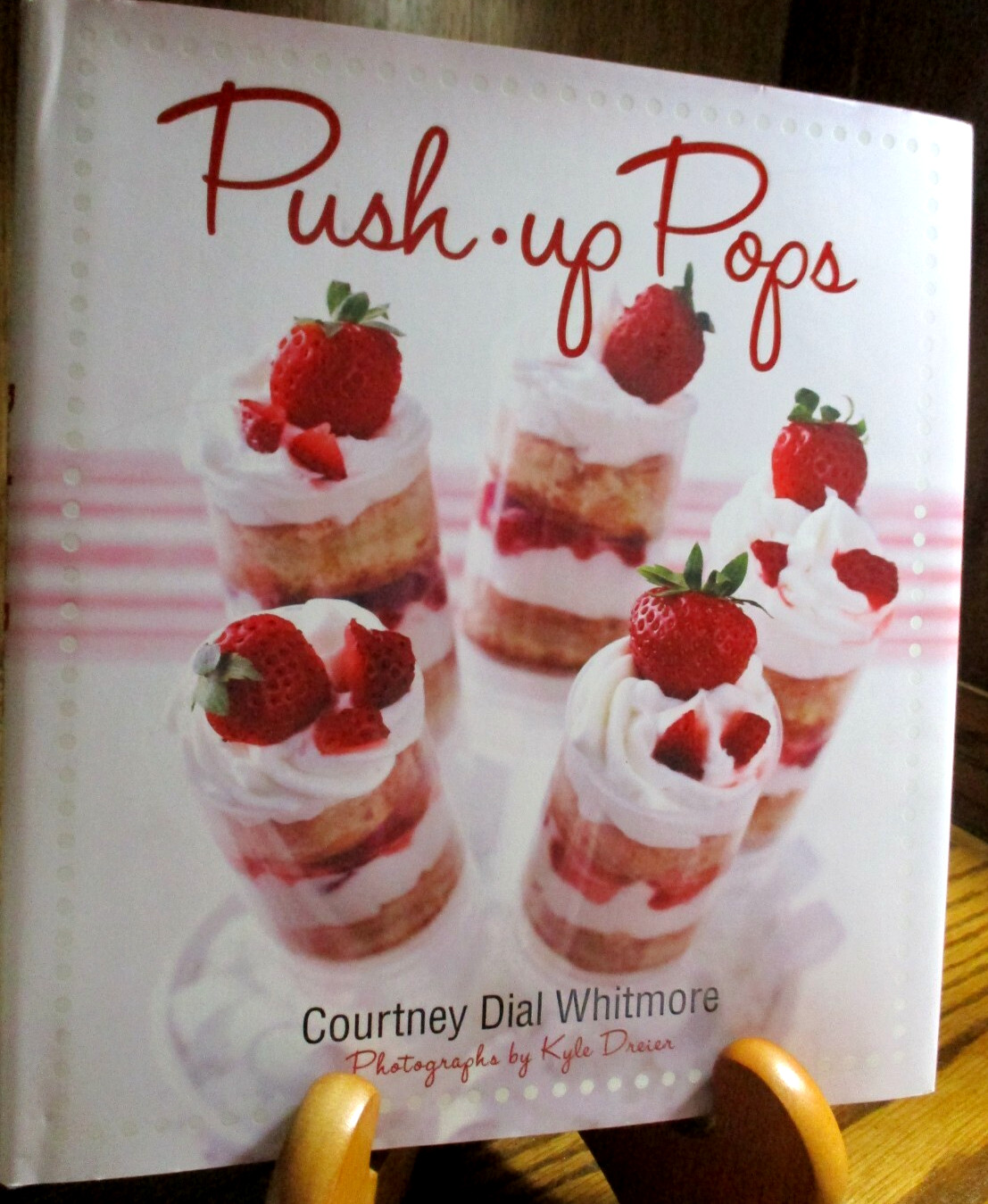 Push-Up Pops by Gibbs Smith Publisher Staff; Courtney Dial Whitmore (HC,DJ) E11