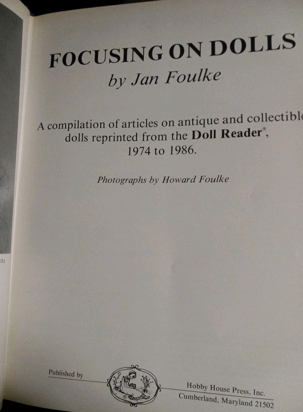 „Focusing on Dolls“ Hardcover Book By Jan Foulke 174 Pages – 1988 Good Preowned