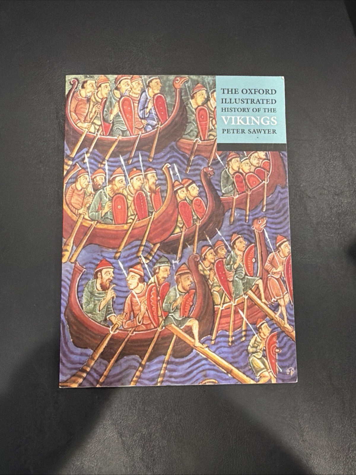 Oxford Illustrated History of the Vikings by Peter Sawyer (2001, Uk-Trade Paper)