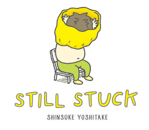 Still Stuck – Hardcover By Yoshitake, Shinsuke – GOOD