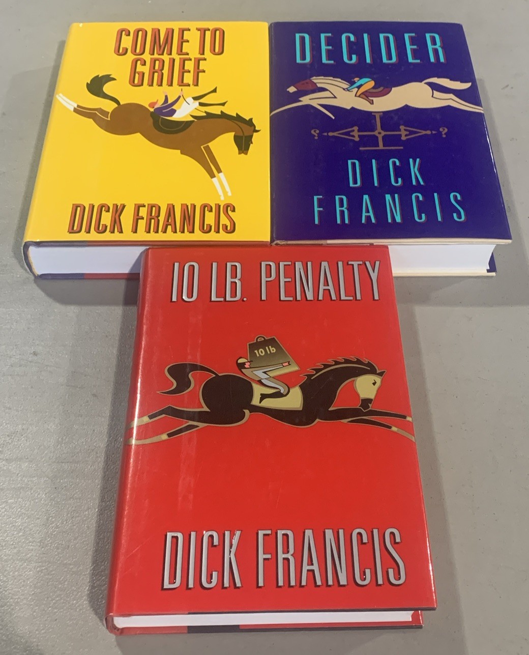 Lot Of 3 Dick Francis Books. 10lb. Penalty, Decider, Come To Grief.