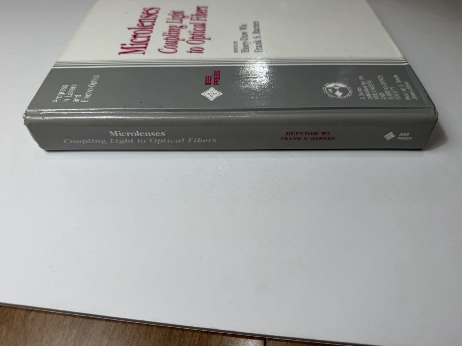 Microlenses Coupling Light to Optical Fibers Wu Barnes IEEE Press 1991 HC