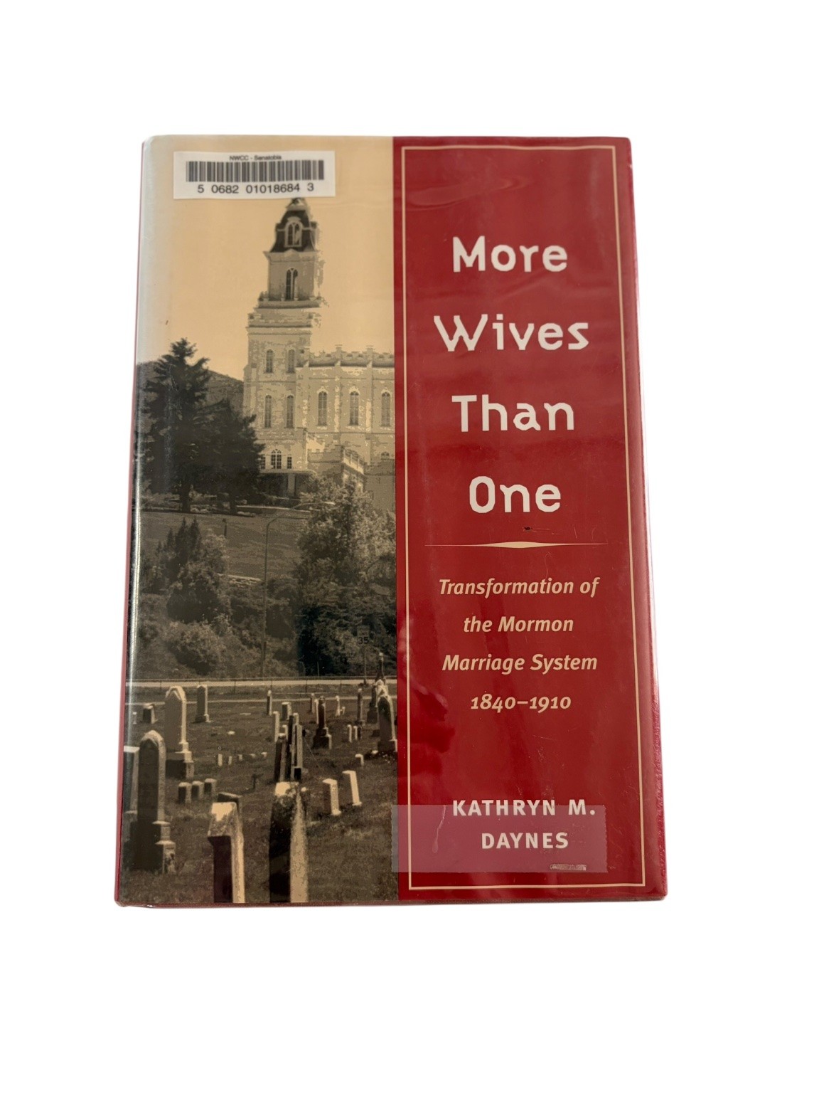 More Wives Than One Daynes 2001 First Ed Mormon History Plural Marriage