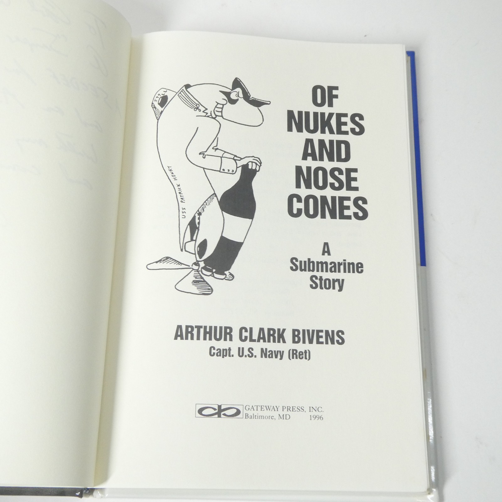 Of Nukes and Nose Cones A Submarine Story Arthur Clark Bivens Navy 1996 SIGNED