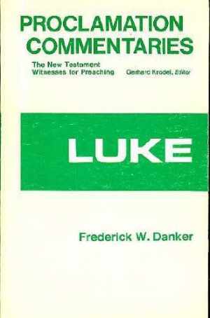 Luke (Proclamation commentaries) – Paperback, by Danker Frederick W – Good