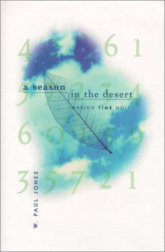 A Season in the Desert: Making Time Holy – 1557252491, hardcover, Jones, new