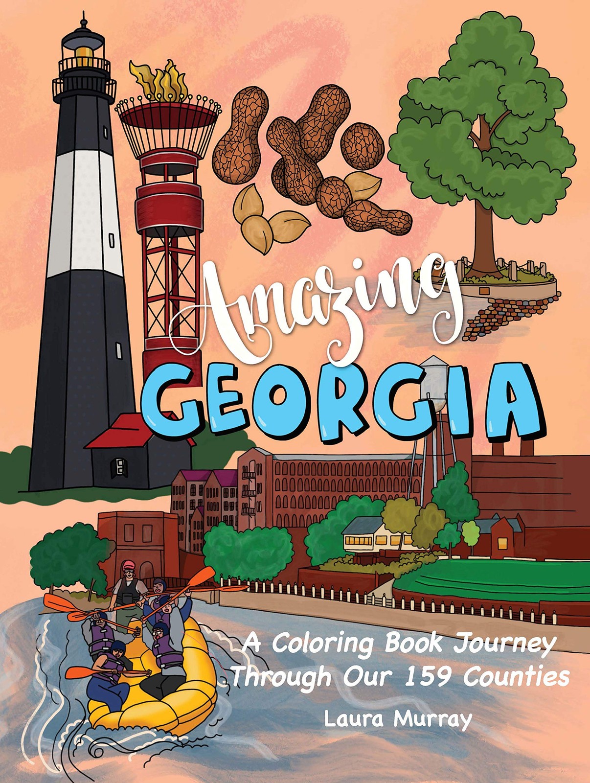 Amazing Georgia: A Coloring Book Journey Through Our 159 Counties, , Excellent B
