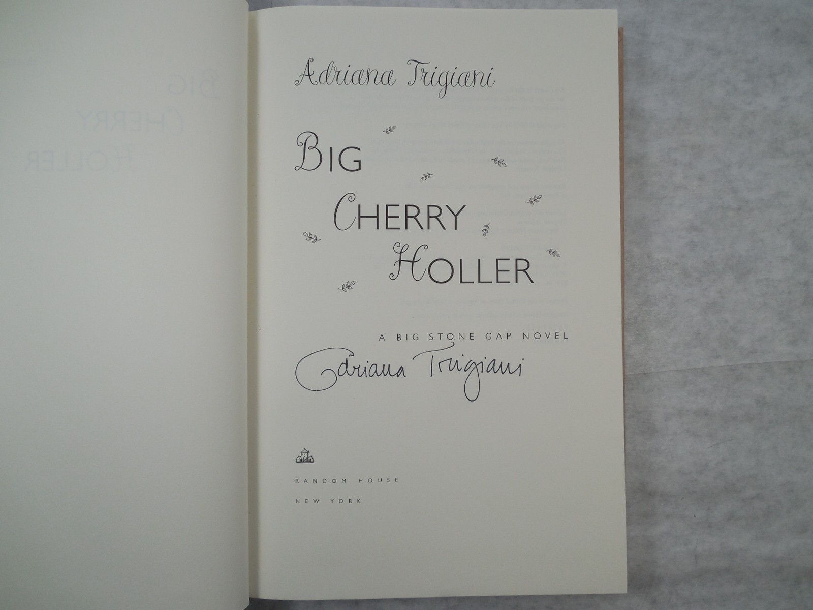Big Cherry Holler by Adriana Trigiani, 2001, 1st Edition, 1st Printing, SIGNED