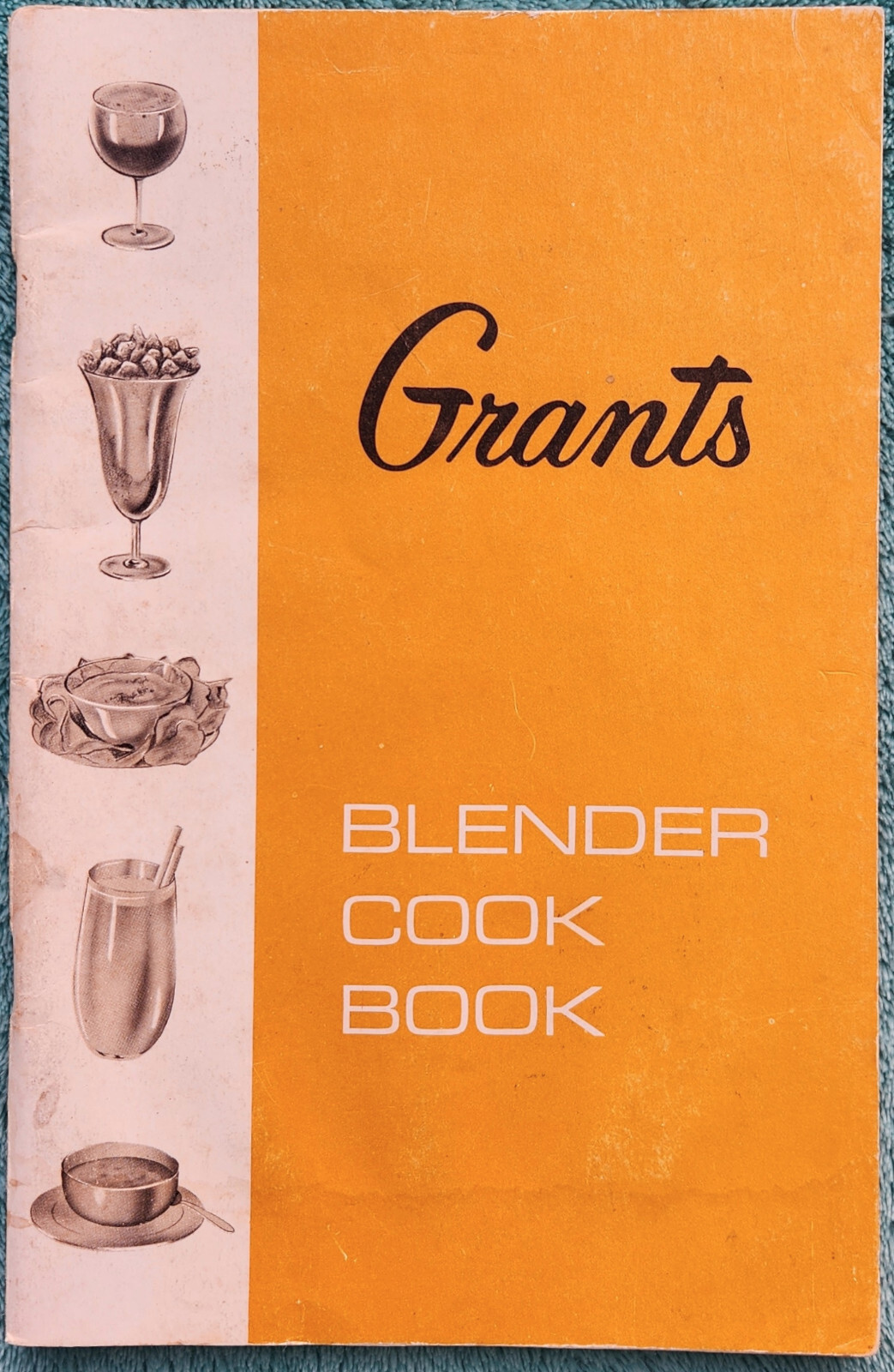 Grants Blender Cook Book 1969 Printing 84 Pages – Great Recipes From The 1960’s