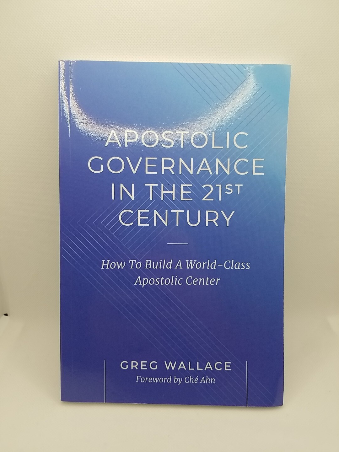 Apostolic Governance In The 21st Century: How To Build A World-Class Apos – GOOD
