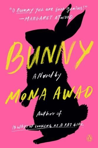 Bunny: By Mona Awad Black Humor Paperback Free Ship!