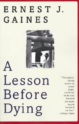 A Lesson Before Dying: A Novel by Ernest J. Gaines: New