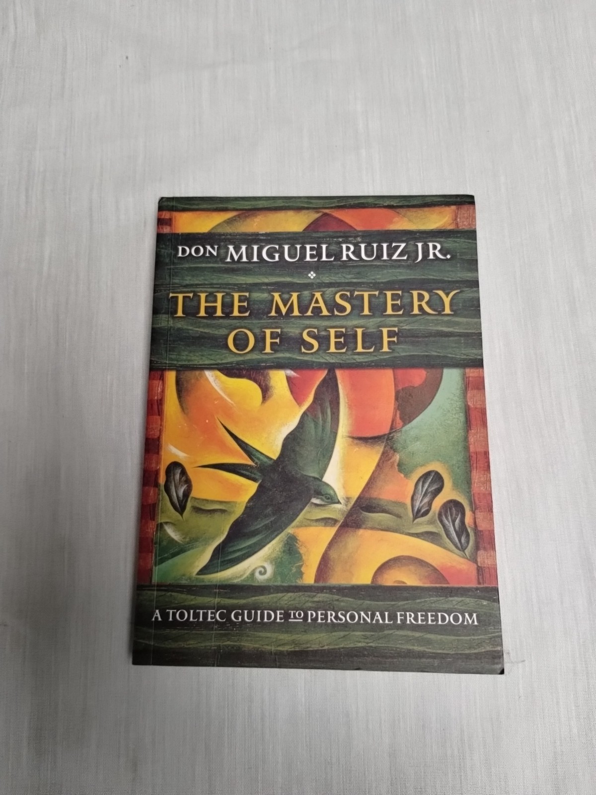 The Mastery of Self : A Toltec Guide by Don Miguel Ruiz Jr. Paperback
