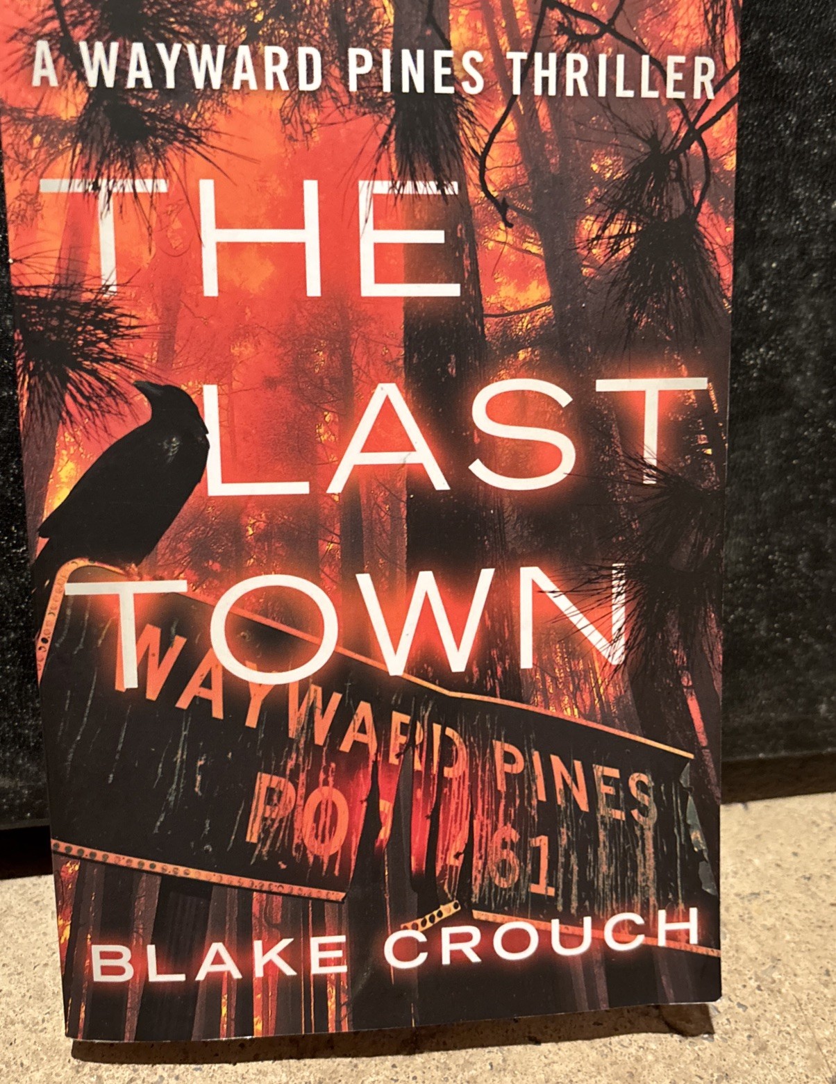 Signed Copy Blake Crouch „The Last Town“ 2014 Paperback 2014 Excellent