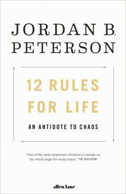 12 Rules For Life [Paperback] by Jordan B. Peterson
