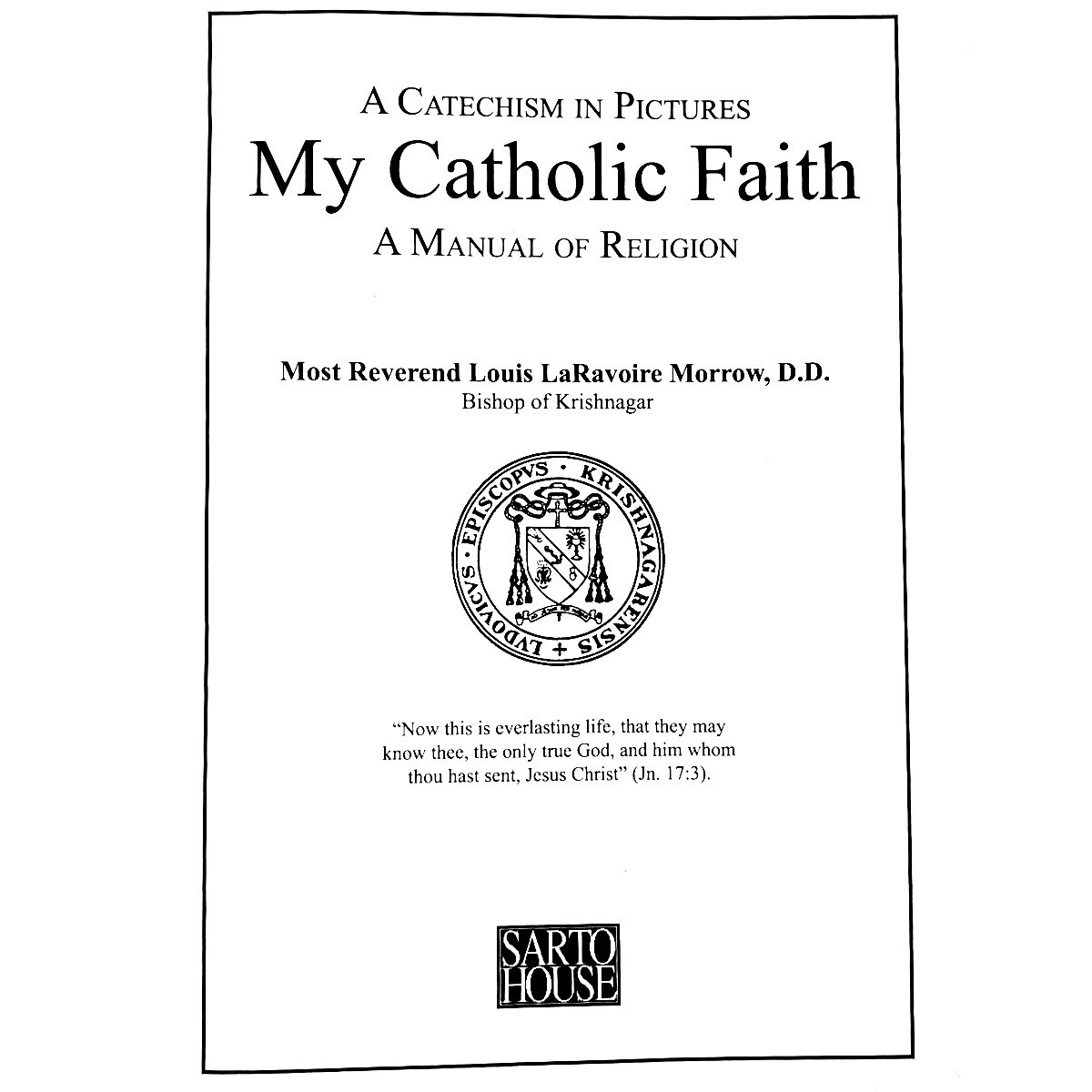 My Catholic Faith: A Manual of Religion (Traditional Catechism in Pictures)