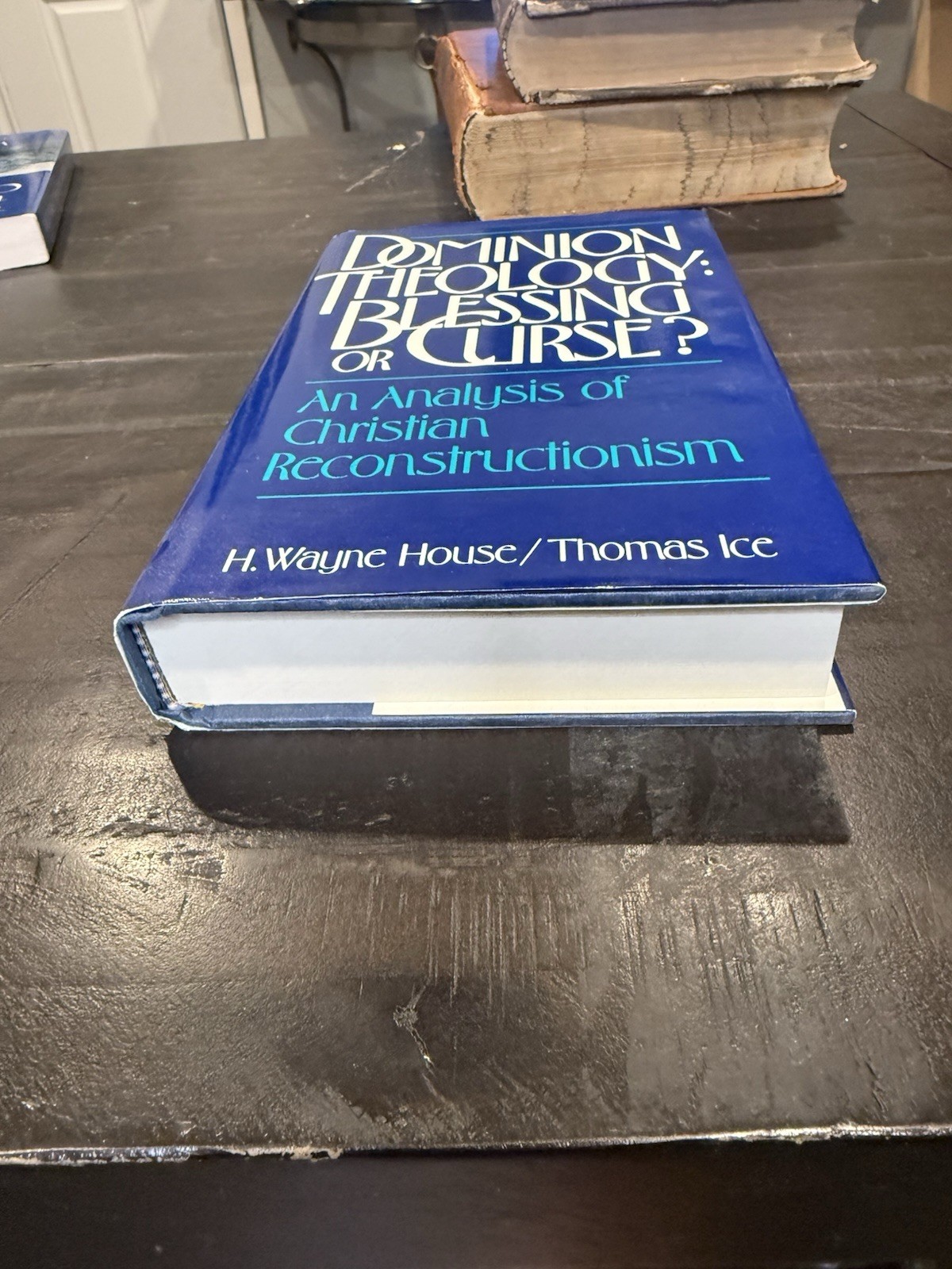 *DOMINION THEOLOGY: Blessing or Curse? by H. Wayne House – Thomas Ice HBDJ