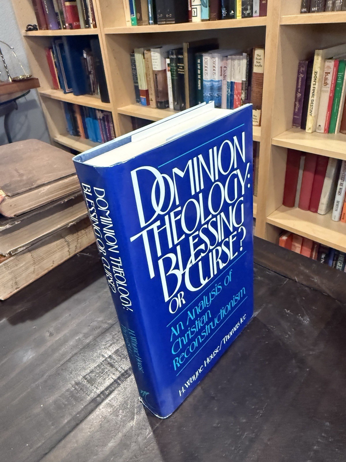 *DOMINION THEOLOGY: Blessing or Curse? by H. Wayne House – Thomas Ice HBDJ