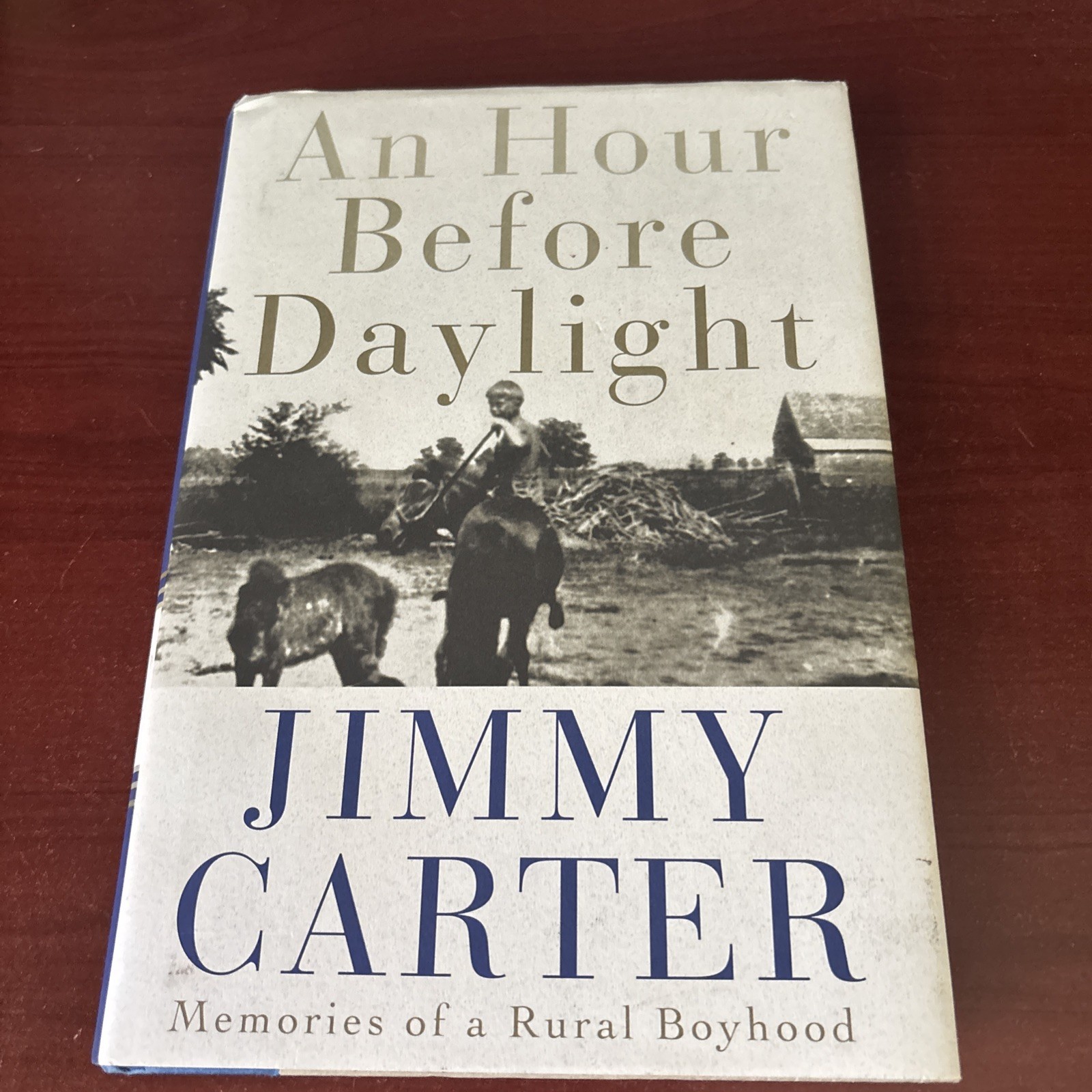 An Hour Before Daylight Jimmy Carter Hardcover First Edition 2001 Signed