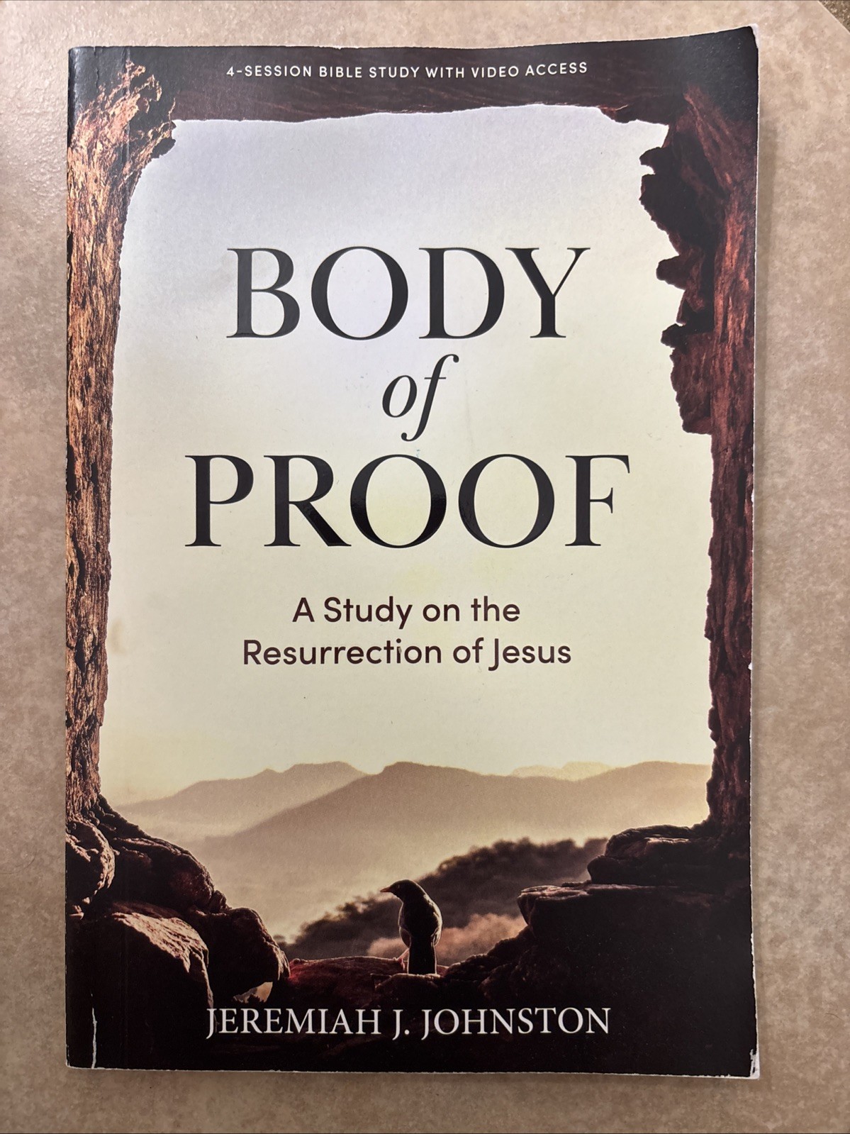 Body of Proof – Bible Study Book with Video Access : A Study on the Resurrection