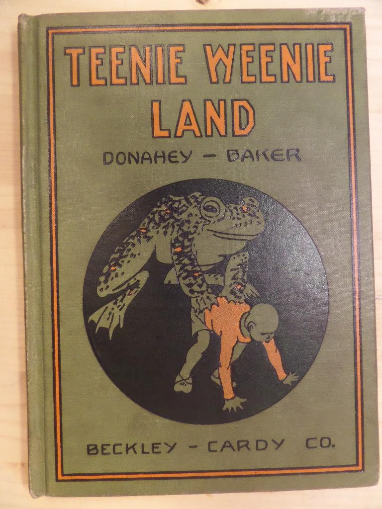Teenie Weenie Land 1923 by Donahey, William and Effie E. Baker Beckley-Cardy Com