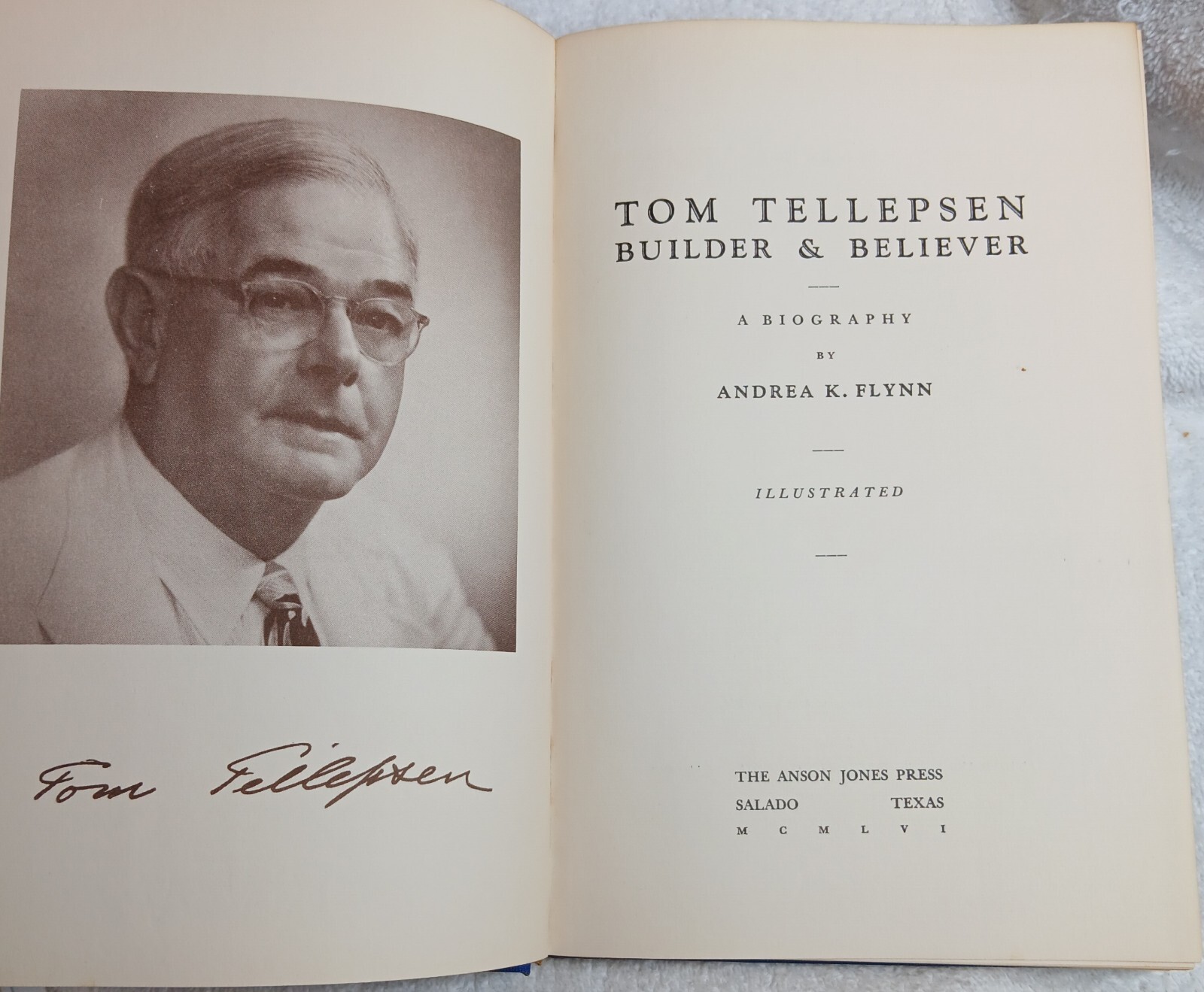 Tom Tellepsen: Builder & Believer • Andrea Flynn (Signed • 1st Ed. • 1956)