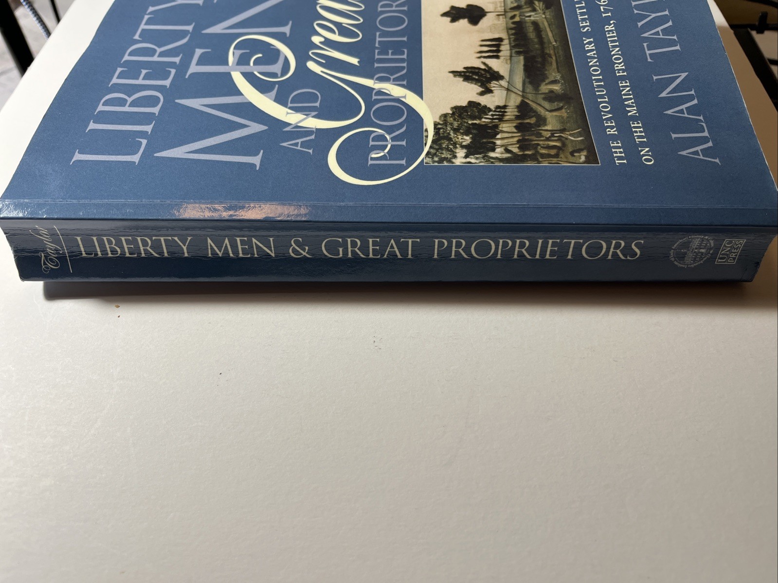 Liberty Men and Great Proprietors by Alan Taylor (Trade Paperback) (X1)