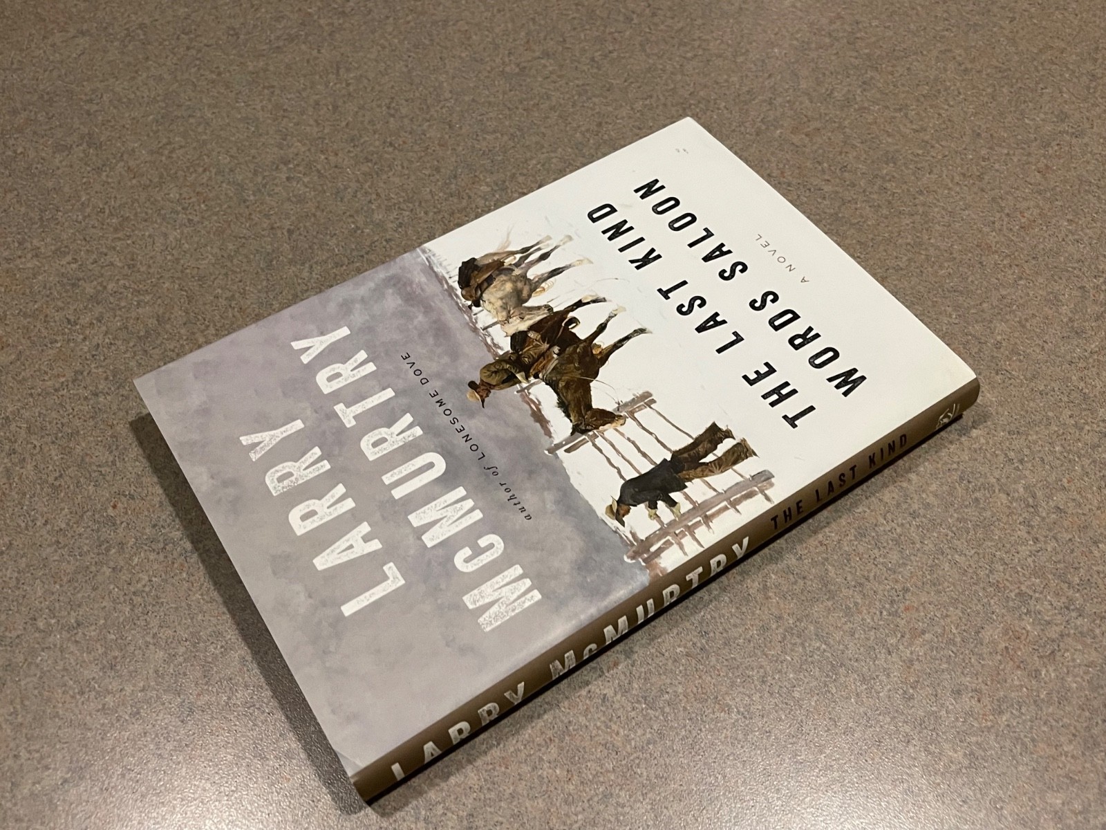 The Last Kind Words Saloon by Larry McMurtry (First Edition 2nd Printing HC) NEW