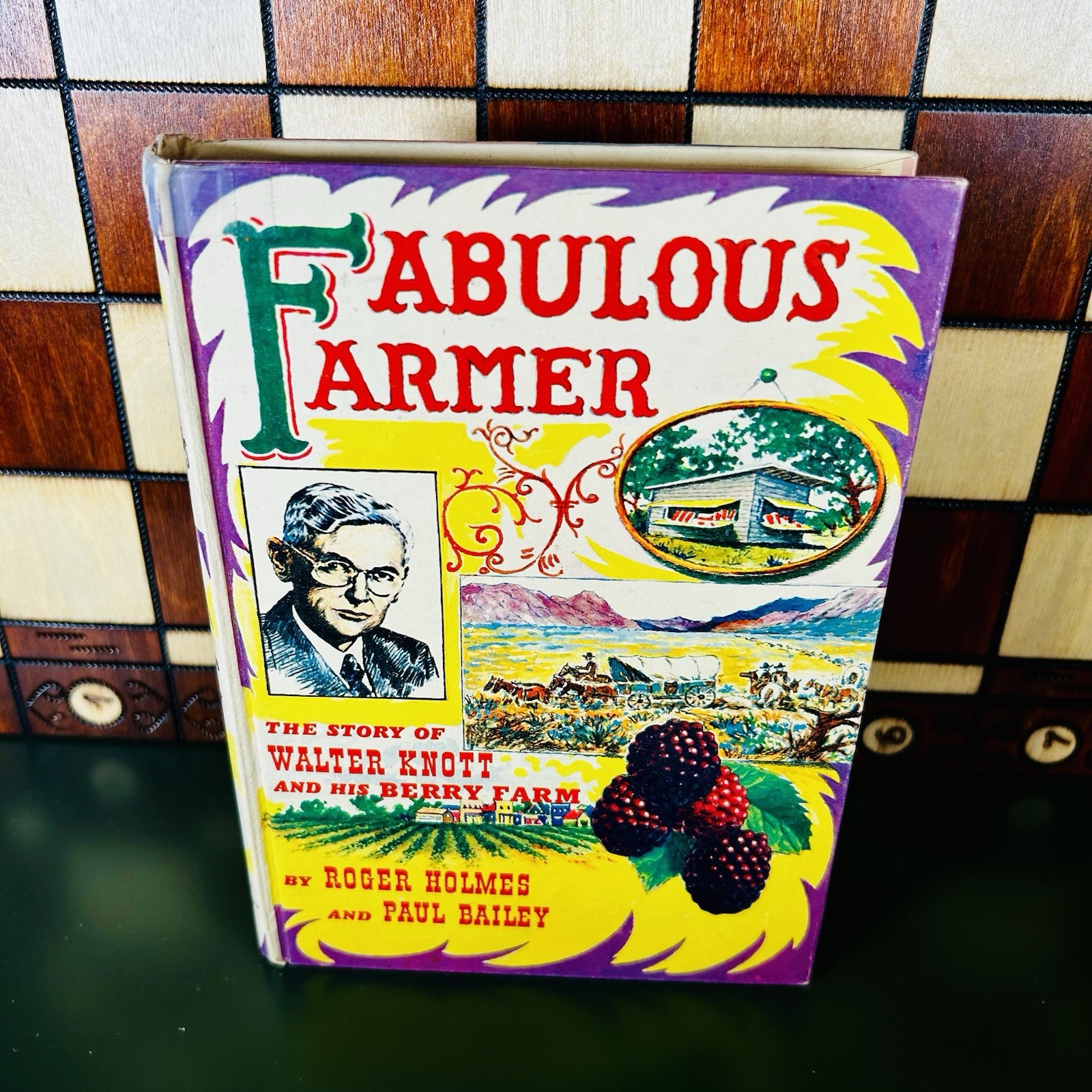 Fabulous Farmer The Story of Walter Knott and his Berry Farm SIGNED 1956