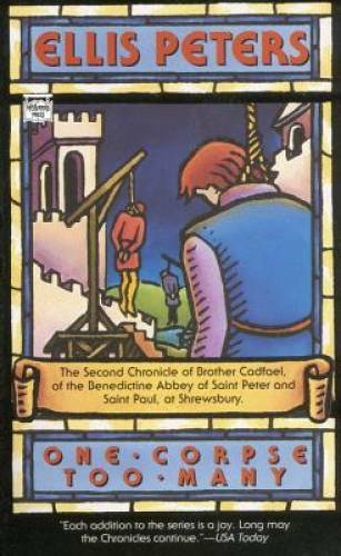 One Corpse Too Many (Chronicles of Brother Cadfael) By Peters, Ellis – GOOD