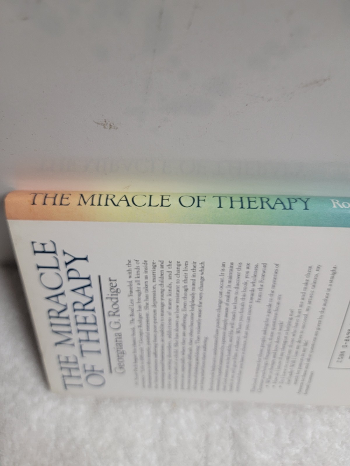 THE MIRACLE OF THERAPY: A LAYPERSON’S GUIDE TO THE By Georgiana G. Rodiger *VG+*