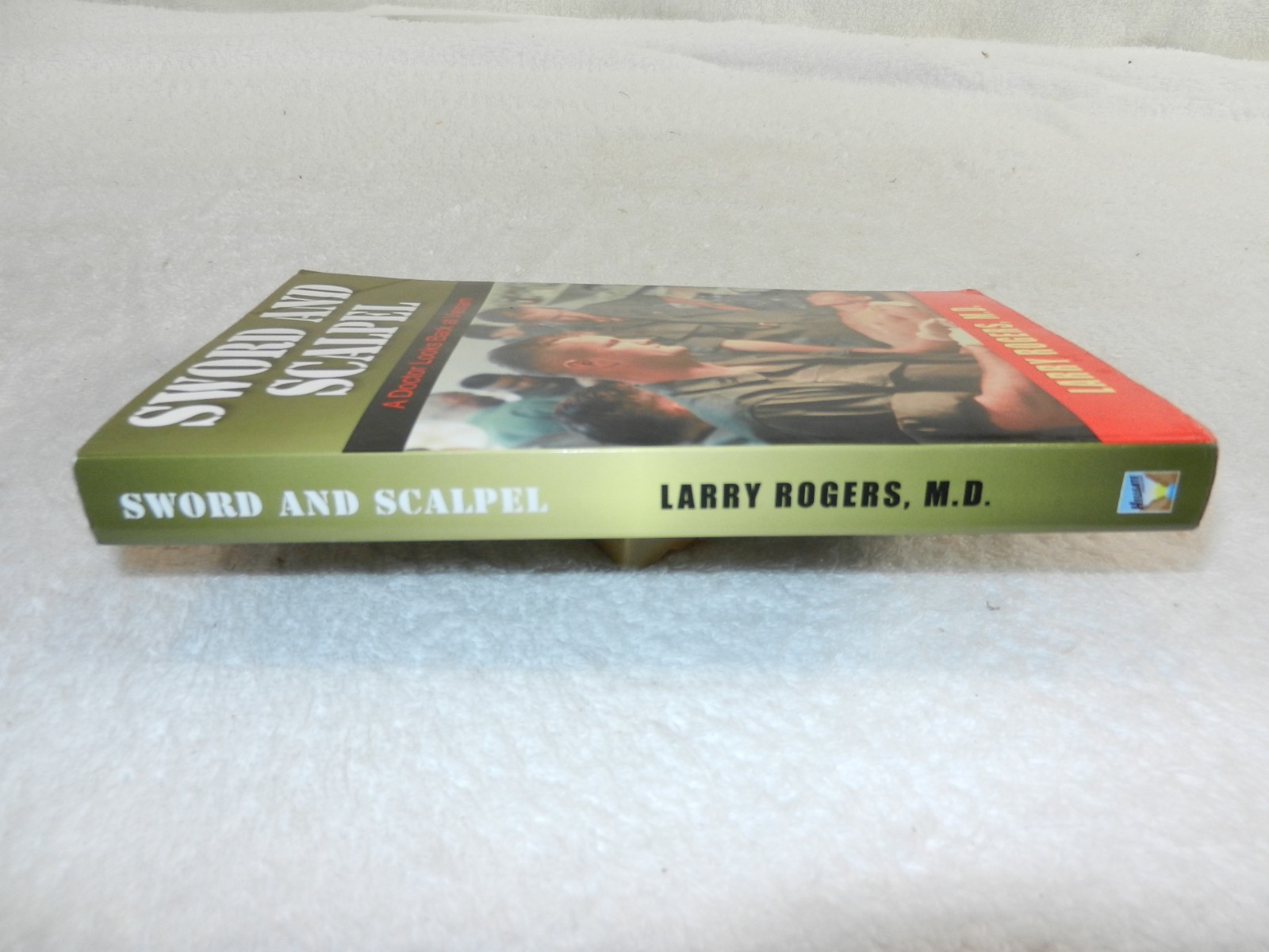 VIETNAM 1967-68 1st division & 71st Evac. Doctor memoir „SWORD AND SCAPEL“