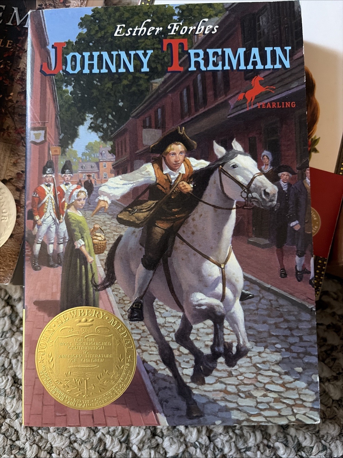 Johnny Tremain : A Newbery Award Winner by Esther Hoskins Forbes