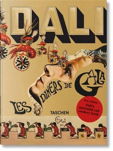 Dalí. Les dîners de Gala by Taschen: New