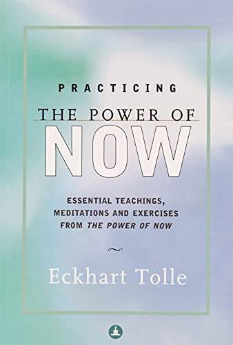 Practicing The Power Of Now – Paperback By Eckhart Tolle – VERY GOOD