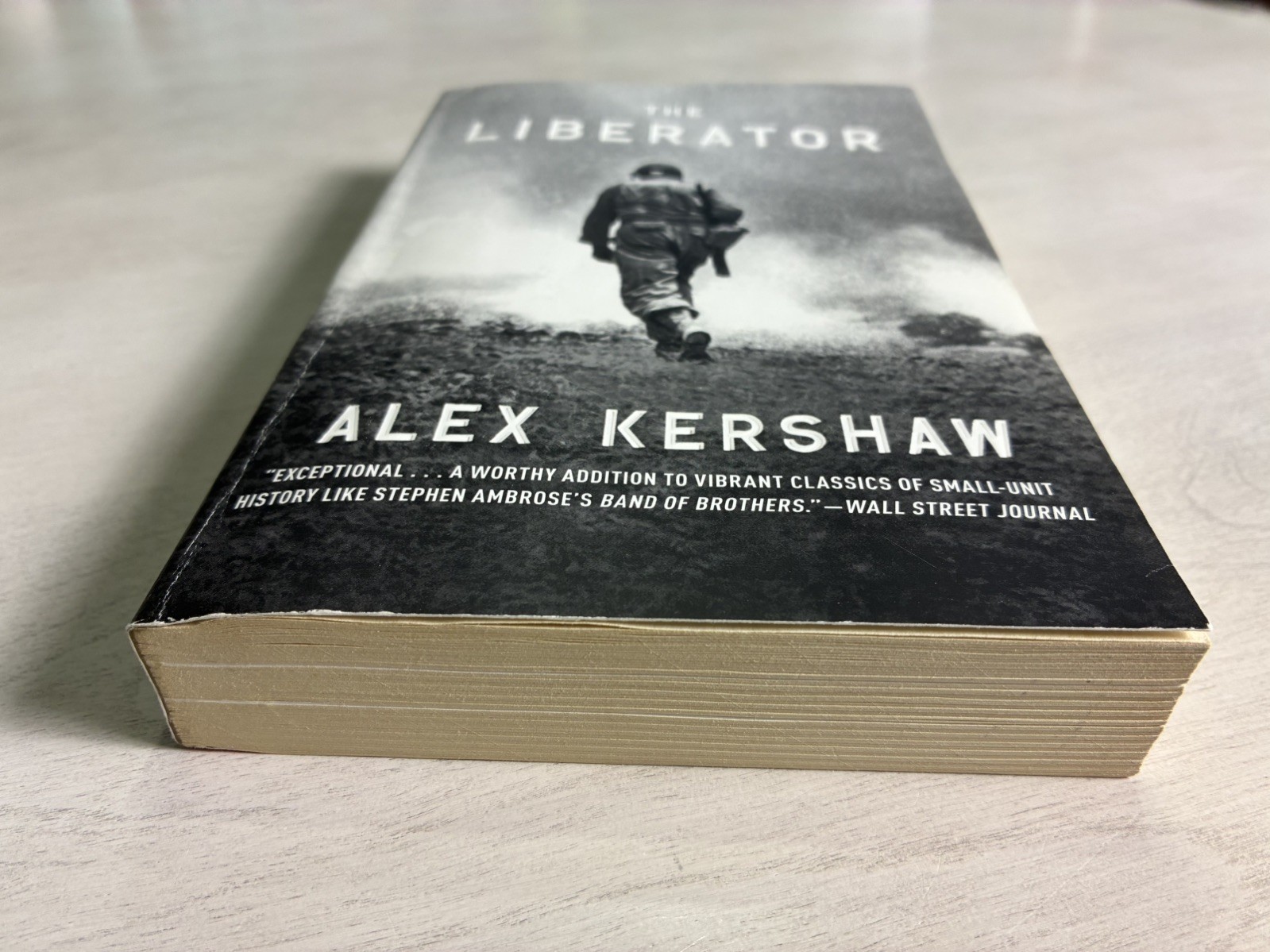 The Liberator (2012) by Alex Kershaw – SIGNED by Author! VG+ PB – Broadway Books