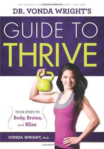 DR. VONDA WRIGHT’S GUIDE TO THRIVE: 4 STEPS TO BODY, By Wright Vonda Md *VG+*